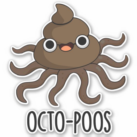 Octo-poos Funny Octopus Pun Sticker (Voorkant)