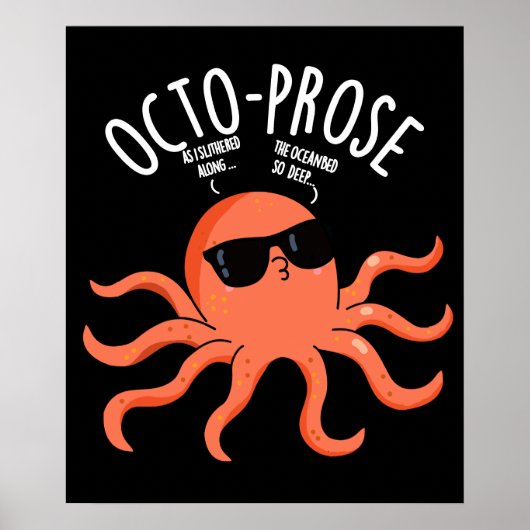 Octo-proza Funny Octopus Pun Dark BG Poster (Voorkant)