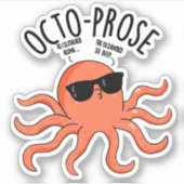 Octo-proza Funny Octopus Pun Sticker (Voorkant)