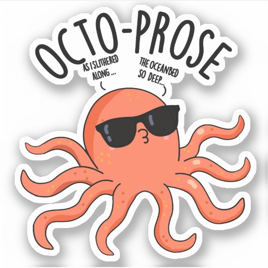 Octo-proza Funny Octopus Pun Sticker (Voorkant)