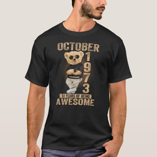 October 51th Birthday Men Women 1973 Awesome Teddy T-shirt (Voorkant)