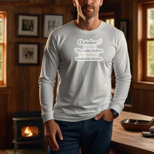 October Funny Quote | Pre-Holiday Humor Design Trui