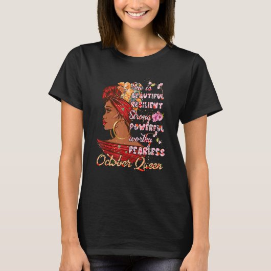 October Queens Black Woman A Queen Was Born In Oct T-shirt (Voorkant)