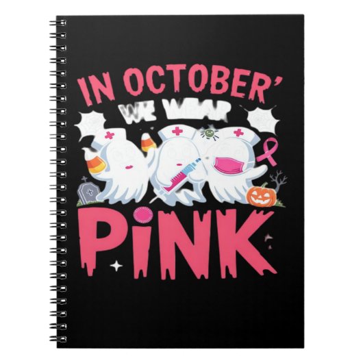 October We Wear Pink Nurse Breast Cancer Awareness Notitieboek (Voorkant)