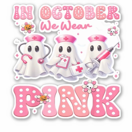 October Wear Pink Boo Nurse Halloween Costumes Wom Sticker (Voorkant)