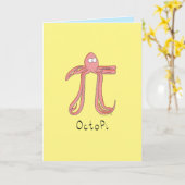 Octopi Octopus Pi Day Funny Wenskaart Kaart (Gele Bloem)