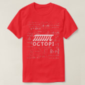 Octopi Pi Day Wiskunde Joke T-shirt (Design voorkant)