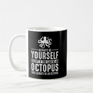Octopus altijd uzelf koffiemok