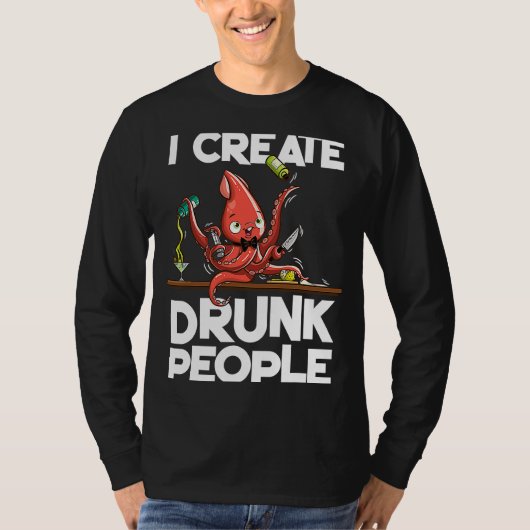 Octopus barman I creëer drink mensen T-shirt (Voorkant)