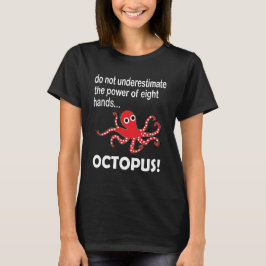 Octopus Funny T-shirt