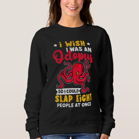 Octopussen Wensen Dat Ik Een Octopus Was Klap Acht Trui (Voorkant)