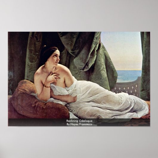 Odalisque reclining door Hayez Francesco Poster (Voorkant)