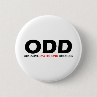 ODD - Obsessief-Dachshundaandoening Ronde Button 5,7 Cm