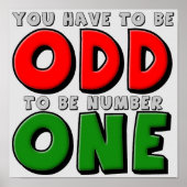 ODD om nummer één grappig Poster-teken te zijn Poster (Voorkant)