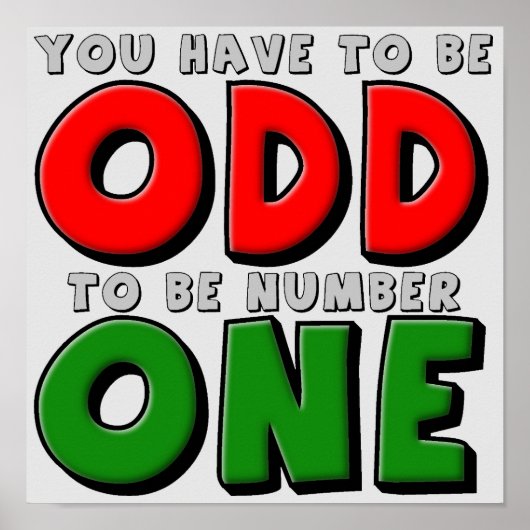 ODD om nummer één grappig Poster-teken te zijn Poster (Voorkant)