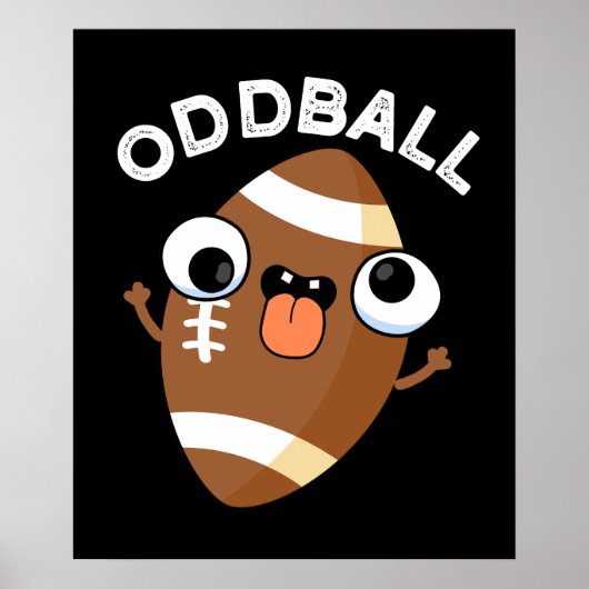 Oddball Funny Football Pun Dark BG Poster (Voorkant)