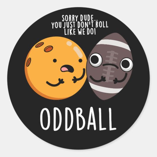 Oddball Funny Football Pun Dark BG Ronde Sticker (Voorkant)