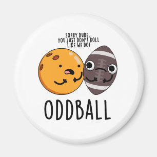 Oddball Funny Football Pun Magneet