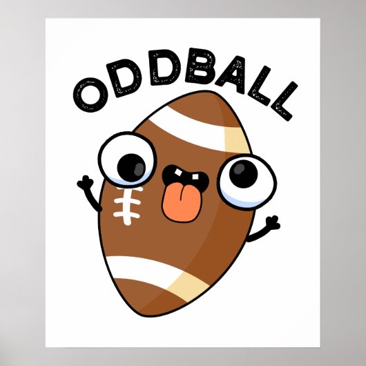 Oddball Funny Football Pun Poster (Voorkant)