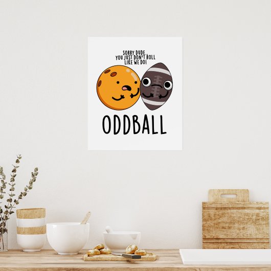Oddball Funny Football Pun Poster (Keuken)