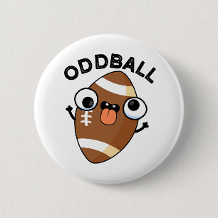 Oddball Funny Football Pun Ronde Button 5,7 Cm