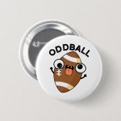 Oddball Funny Football Pun Ronde Button 5,7 Cm (Voorkant /achterkant)