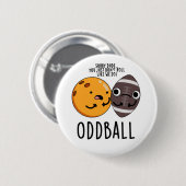 Oddball Funny Football Pun Ronde Button 5,7 Cm (Voorkant /achterkant)