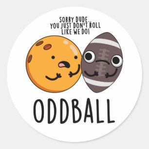Oddball Funny Football Pun Ronde Sticker