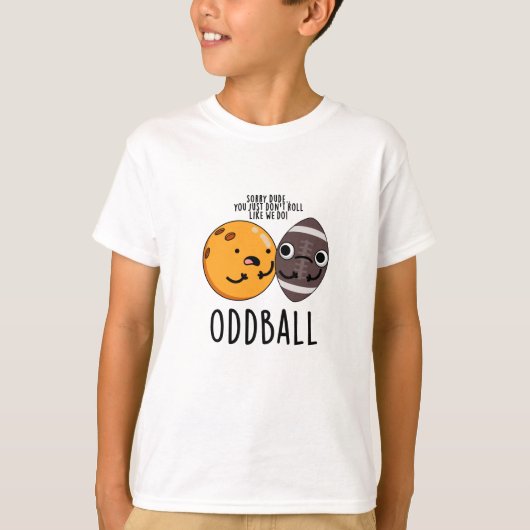Oddball Funny Football Pun T-shirt (Voorkant)