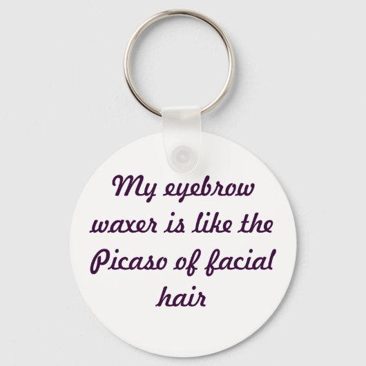 Ode aan de Eyebrow Waxer Lady Sleutelhanger (Voorkant)