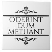 Oderint Dum Metuant Tegeltje (Voorkant)