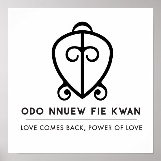 Odo Nnyew Fie Kwan | Macht liefdessymbool Poster (Voorkant)