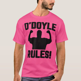 ODoyle Rules grappig citaat T-shirt