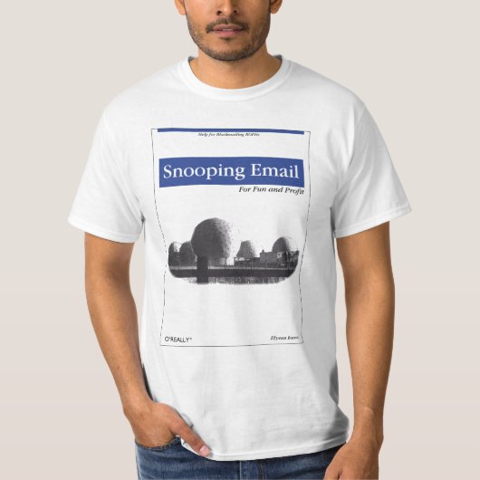 O'Echt - Snooping Email for Fun and Profit T-shirt (Voorkant)