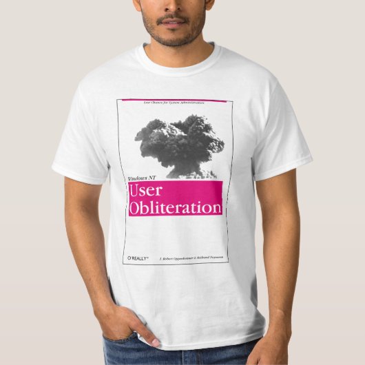 O'Echt - Windows NT User Obliteration T-shirt (Voorkant)