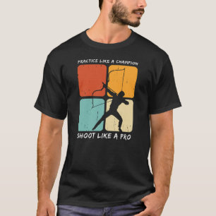Oefen als een kampioen schieten als een pro boog t-shirt