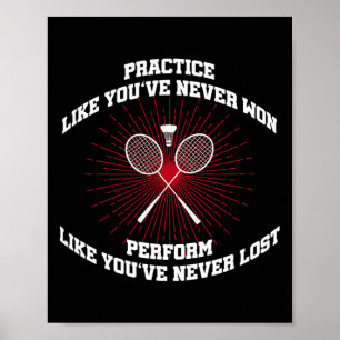 Oefen alsof je nog nooit badminton retro wint poster
