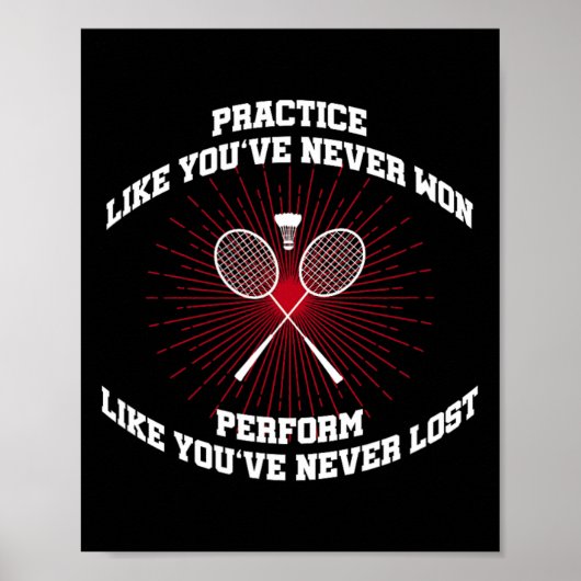 Oefen alsof je nog nooit badminton retro wint poster (Voorkant)