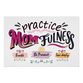 Oefen Moederlijkheid Mindful Moeder Citaat Kunst Perfect Poster
