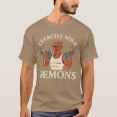 Oefen uw demon uit t-shirt (Voorkant)