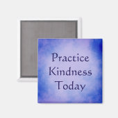 Oefen vriendelijkheid vandaag Inspirerend Magneet (Voorkant / Achterkant)