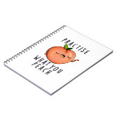 Oefen Wat Je Perzik Grappige Positieve Fruit Stijl Notitieboek (Linkerzijde)