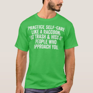 Oefen We Als Een Raccoon Eet Vuilnis Grappige geze T-shirt
