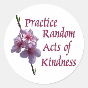 Oefen Willekeurige Handelingen van Vriendelijkheid Ronde Sticker