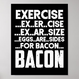 Oefeneieren zijn monsters van Bacon Exercise Bacon Poster