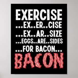 Oefeneieren zijn schijfjes voor Bacon Exercise Bac Poster