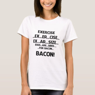 Oefening..BACON T-shirt