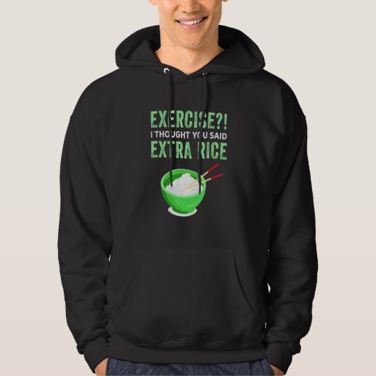 Oefening die ik dacht dat je zei: Extra Rijst Wieg Hoodie (Voorkant)