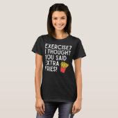 Oefening Extra Frites Grappig Gym Workout T-Shirt (Voorkant volledig)