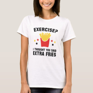 Oefening? Ik dacht dat je extra feeën zei T-shirt